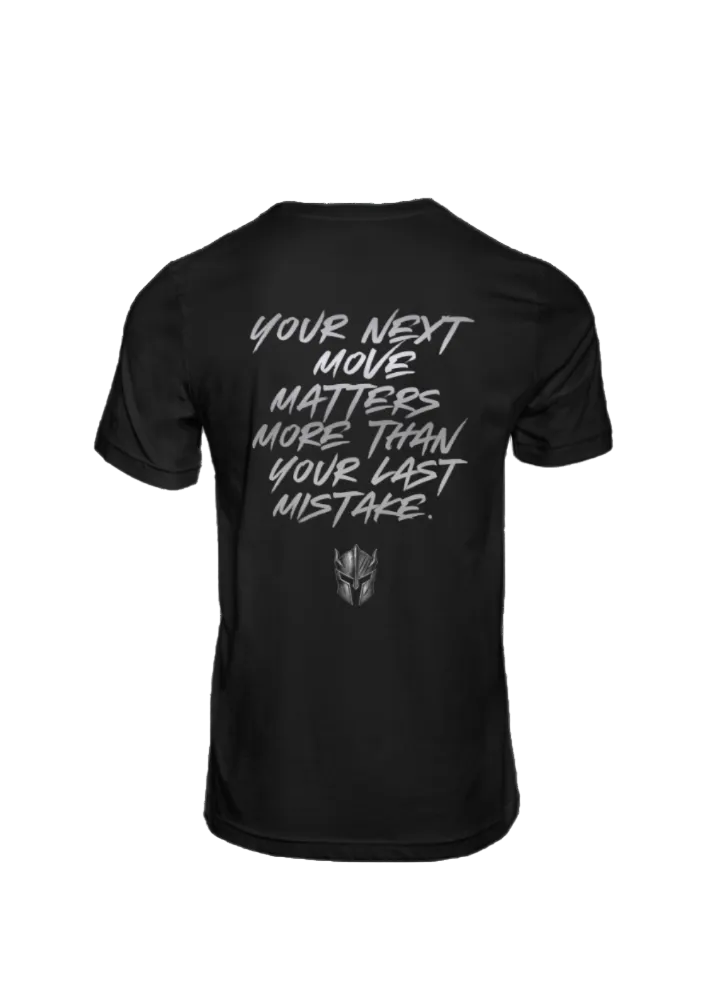 Your Next Move Matters More Than Your Last Mistake