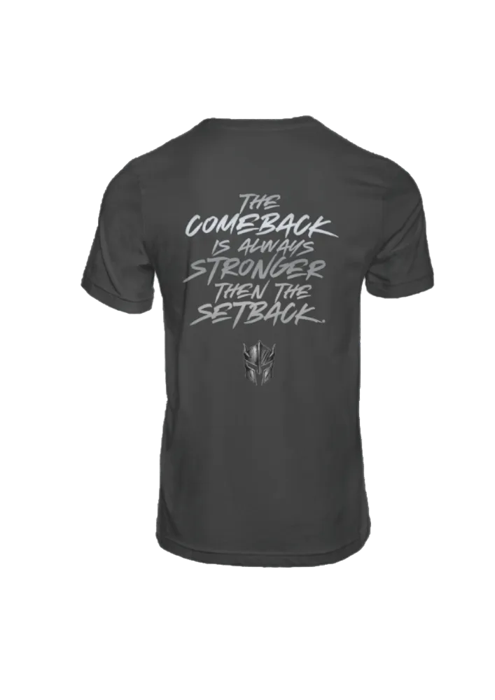 The Comeback Is Always Stronger Than The Setback