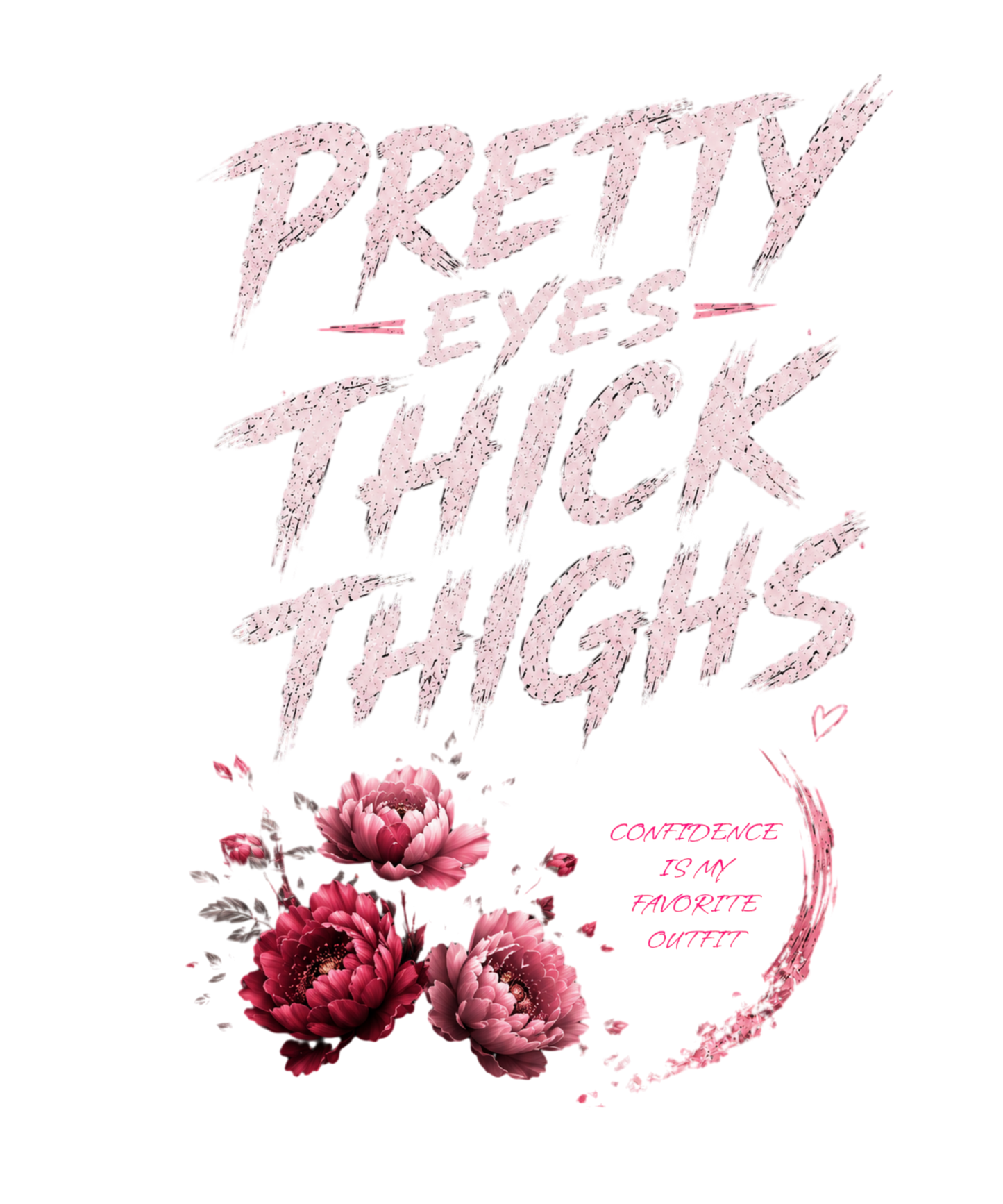 Thick Thighs Pretty Eyes Tee